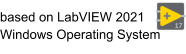 based on LabVIEW 2021 Windows Operating System